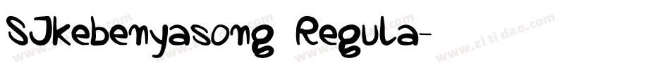 SJkebenyasong Regula字体转换